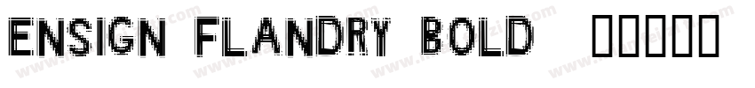 Ensign Flandry Bold字体转换